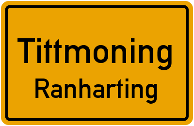 Ortsschild Tittmoning Ranharting