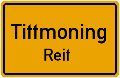 Ortsschild Tittmoning Reit