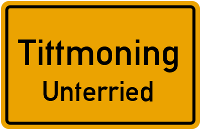 Ortsschild Tittmoning Unterried
