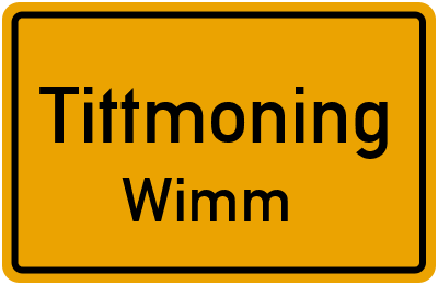Ortsschild Tittmoning Wimm