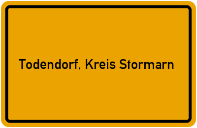 Ortsschild von Gemeinde Todendorf, Kreis Stormarn in Schleswig-Holstein