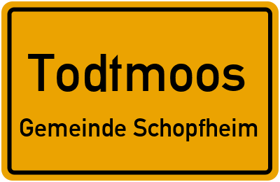 Ortsschild Todtmoos Gemeinde Schopfheim