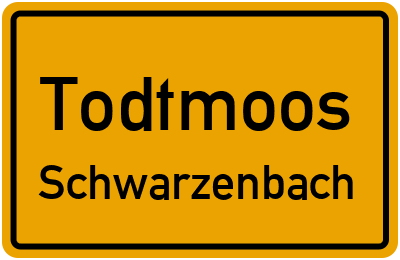 Ortsschild Todtmoos Schwarzenbach
