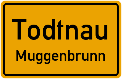 Ortsschild Todtnau Muggenbrunn