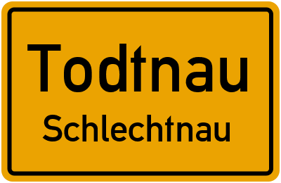 Ortsschild Todtnau Schlechtnau