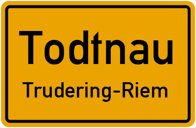 Straßenverzeichnis Todtnau Trudering-Riem