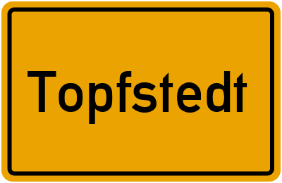 Ortsschild von Gemeinde Topfstedt in Thüringen