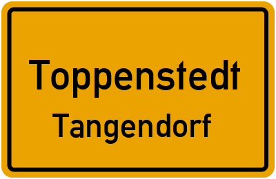 Ortsschild Toppenstedt Tangendorf