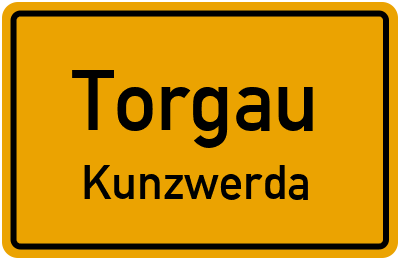 Ortsschild Torgau Kunzwerda