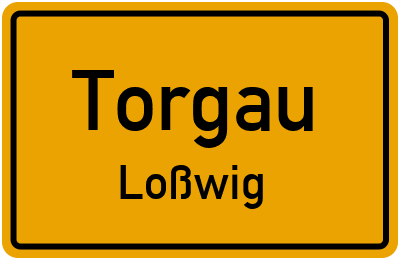 Ortsschild Torgau Loßwig