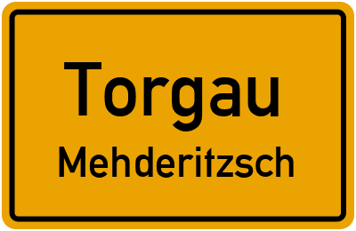 Ortsschild Torgau Mehderitzsch