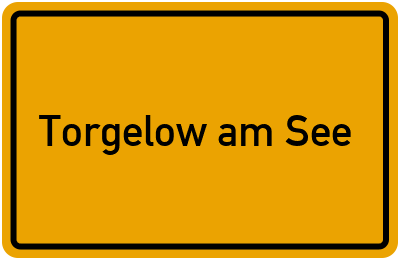 Ortsschild von Torgelow am See in Mecklenburg-Vorpommern