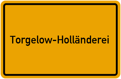 Ortsschild von Torgelow-Holländerei in Mecklenburg-Vorpommern