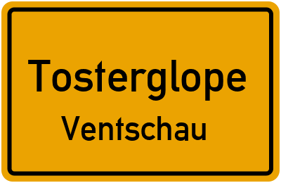 Ortsschild Tosterglope Ventschau