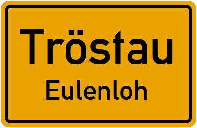 Straßenverzeichnis Tröstau Eulenloh