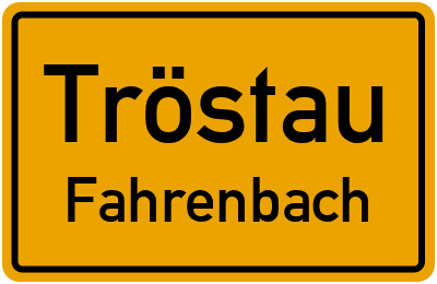 Ortsschild Tröstau Fahrenbach