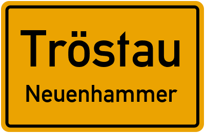 Ortsschild Tröstau Neuenhammer