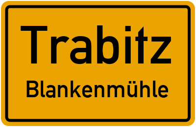Ortsschild Trabitz Blankenmühle