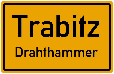 Ortsschild Trabitz Drahthammer
