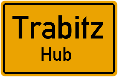 Ortsschild Trabitz Hub