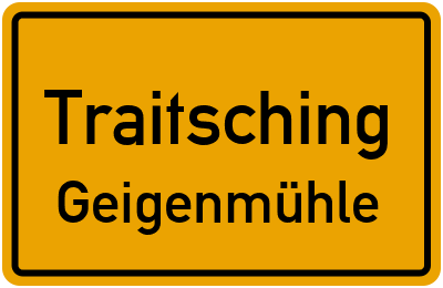Straßenverzeichnis Traitsching Geigenmühle