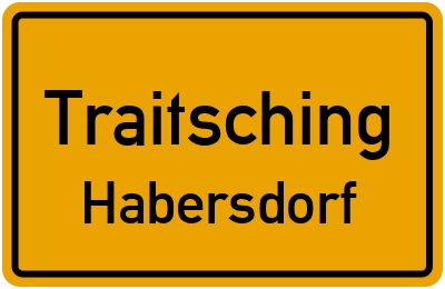 Ortsschild Traitsching Habersdorf