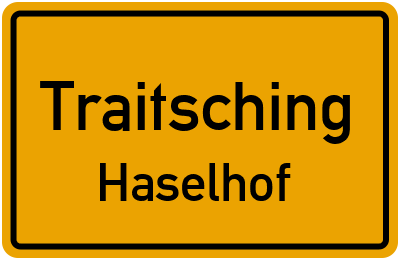 Ortsschild Traitsching Haselhof