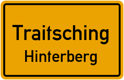 Ortsschild Traitsching Hinterberg