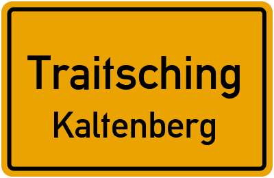 Ortsschild Traitsching Kaltenberg