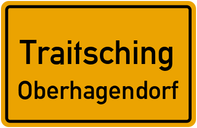 Ortsschild Traitsching Oberhagendorf