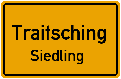 Ortsschild Traitsching Siedling