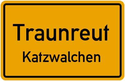 Straßenverzeichnis Traunreut Katzwalchen