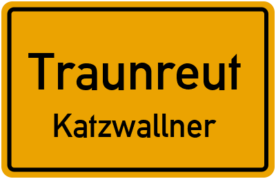 Straßenverzeichnis Traunreut Katzwallner