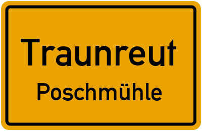 Straßenverzeichnis Traunreut Poschmühle