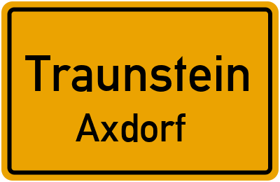 Straßenverzeichnis Traunstein Axdorf