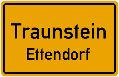 Straßenverzeichnis Traunstein Ettendorf