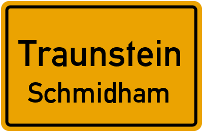 Straßenverzeichnis Traunstein Schmidham