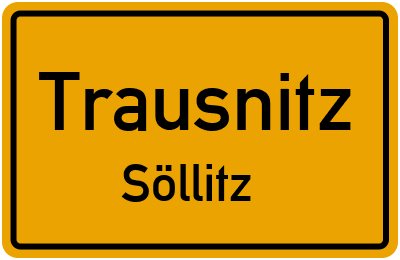 Ortsschild Trausnitz Söllitz