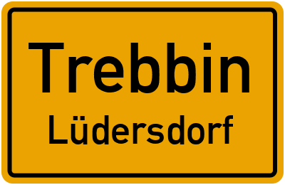 Ortsschild Trebbin Lüdersdorf