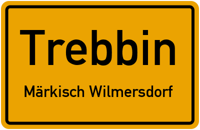 Ortsschild Trebbin Märkisch Wilmersdorf