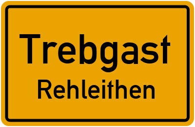Ortsschild Trebgast Rehleithen