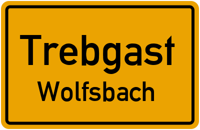 Straßenverzeichnis Trebgast Wolfsbach