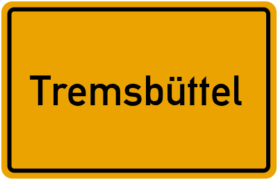 Ortsschild von Tremsbüttel in Schleswig-Holstein