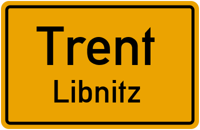 Ortsschild Trent Libnitz