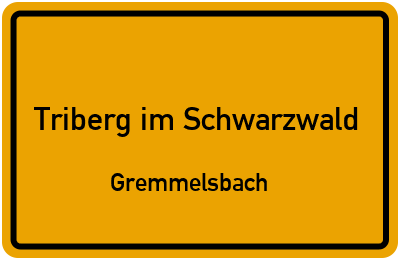 Straßenverzeichnis Triberg im Schwarzwald Gremmelsbach