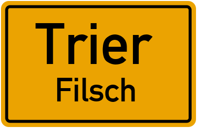Ortsschild Trier Filsch