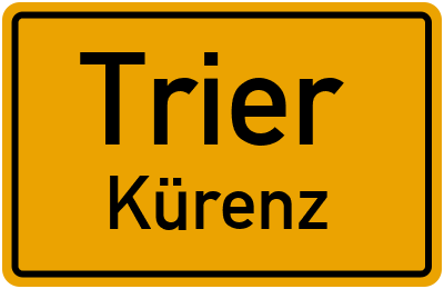 Ortsschild Trier Kürenz