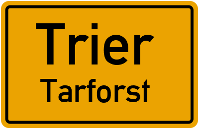 Ortsschild Trier Tarforst