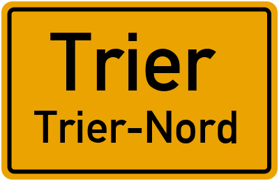Ortsschild Trier Trier-Nord