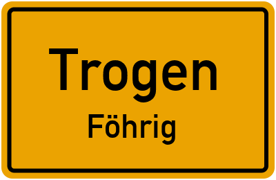 Straßenverzeichnis Trogen Föhrig